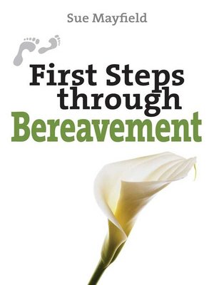 cover image of First Steps Through Bereavement